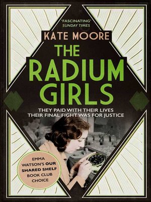 cover image of The Radium Girls: They paid with their lives. Their final fight was for justice.